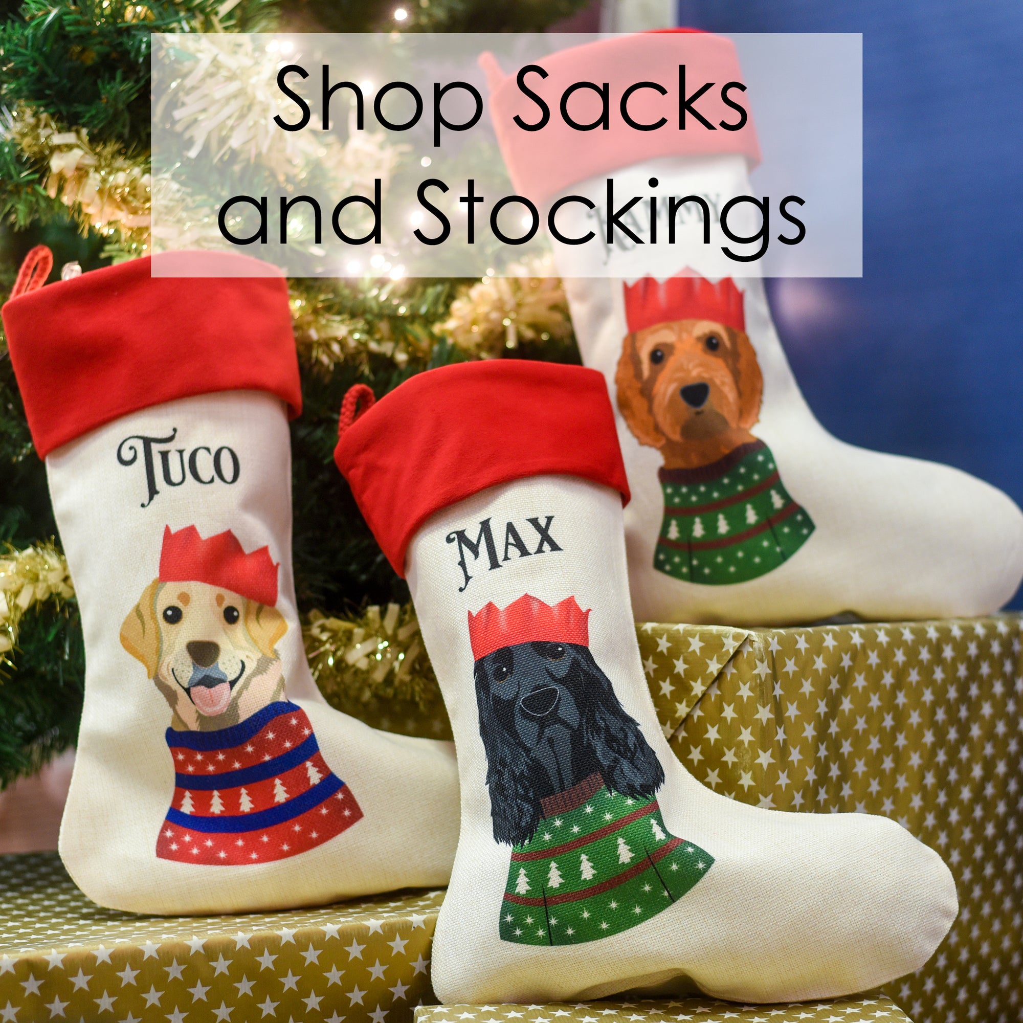 
    Shop Sacks and Stockings
  