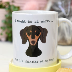 Thinking of My Dog Mug - Dachshund