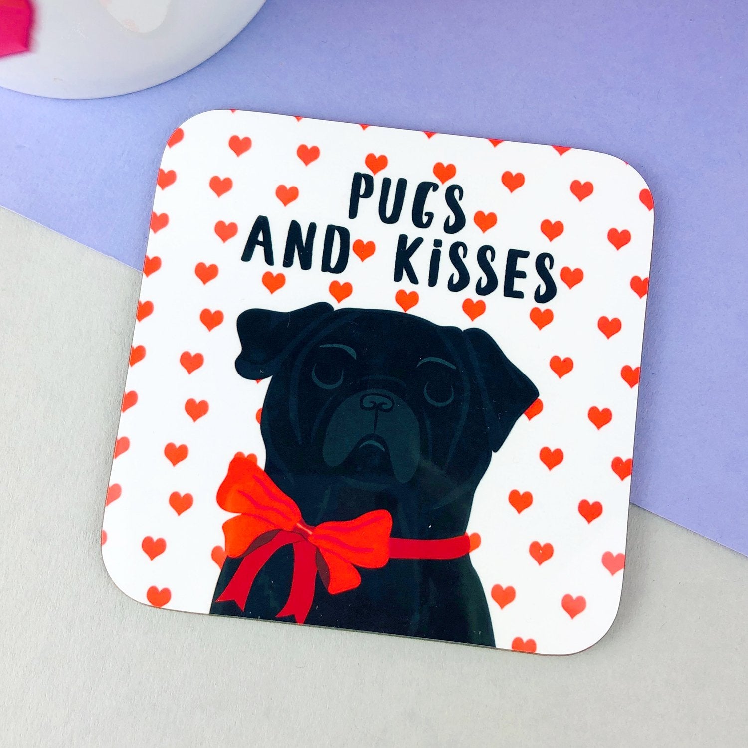 Pugs & Kisses Pug Coaster  - Hoobynoo - Personalised Pet Tags and Gifts