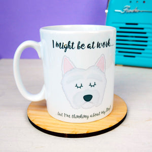 Thinking of My Dog Mug - West Highland Terrier  - Hoobynoo - Personalised Pet Tags and Gifts